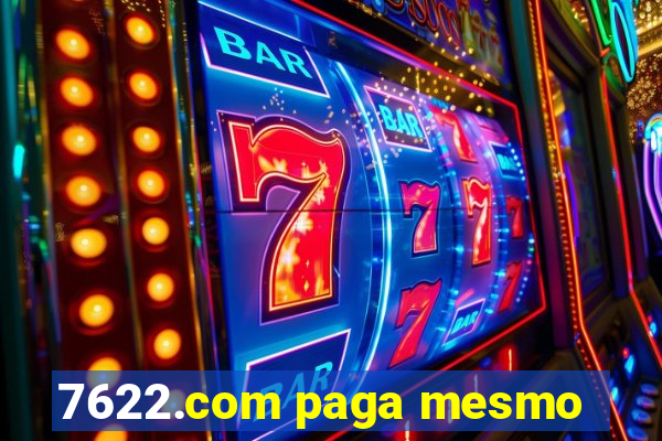 7622.com paga mesmo